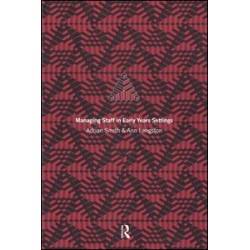 Managing Staff in Early Years Settings Managing Staff in Early Years Settings