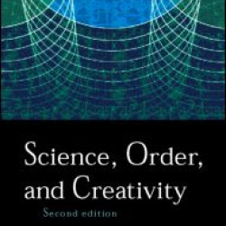 Science, Order and Creativity second edition
