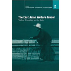 The East Asian Welfare Model The East Asian Welfare Model