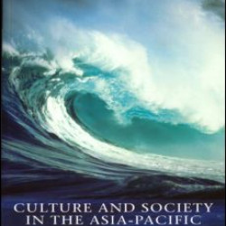 Culture and Society in the Asia-Pacific Culture and Society in the Asia-Pacific
