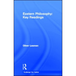 Eastern Philosophy: Key Readings Eastern Philosophy: Key Readings