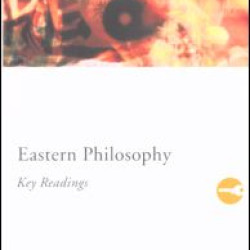 Eastern Philosophy: Key Readings