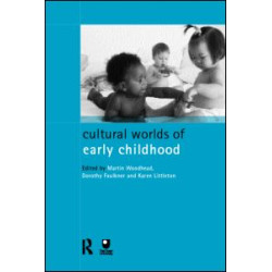 Cultural Worlds of Early Childhood Cultural Worlds of Early Childhood