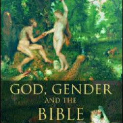 God, Gender and the Bible God, Gender and the Bible