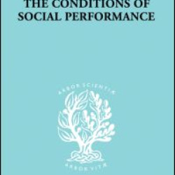 The Conditions of Social Performance The Conditions of Social Performance