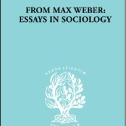 From Max Weber: Essays in Sociology