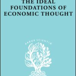 The Ideal Foundations of Economic Thought