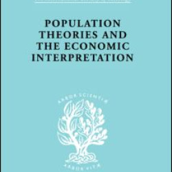 Population Theories and their Economic Interpretation
