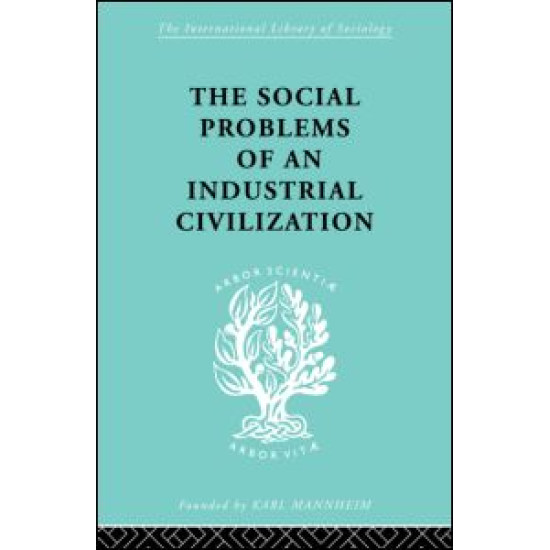 The Social Problems of an Industrial Civilisation