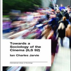 Towards a Sociology of the Cinema (ILS 92)