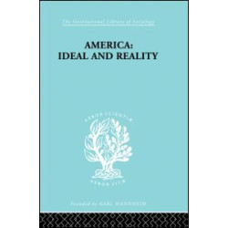 America - Ideal and Reality America - Ideal and Reality