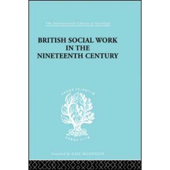 British Social Work in the Nineteenth Century