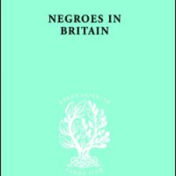 Negroes in Britain Negroes in Britain