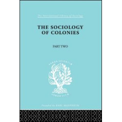 The Sociology of Colonies [Part 2]