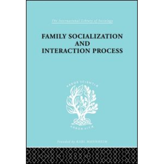 Family: Socialization and Interaction Process