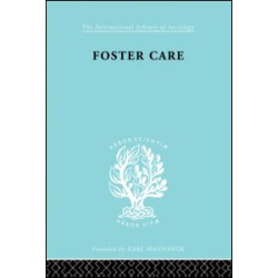 Foster Care: Theory & Practice (ILS 130) Foster Care: Theory & Practice (ILS 130)