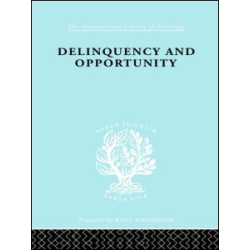 Delinquency and Opportunity Delinquency and Opportunity
