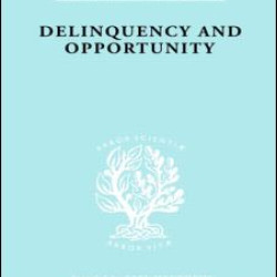 Delinquency and Opportunity Delinquency and Opportunity