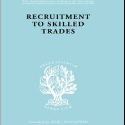 Recruitment to Skilled Trades Recruitment to Skilled Trades