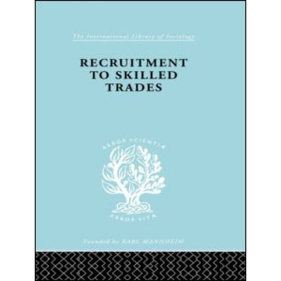 Recruitment to Skilled Trades