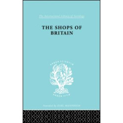The Shops of Britain The Shops of Britain