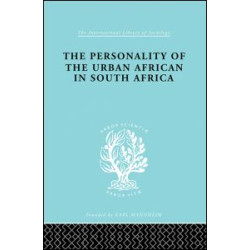 The Personality of the Urban African in South Africa