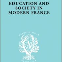 Education & Society in Modern France    Ils 219