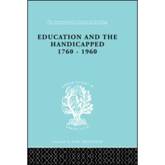 Education and the Handicapped 1760 - 1960