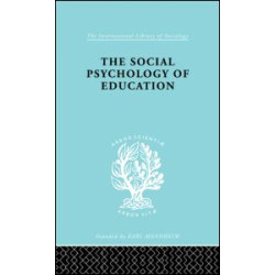The Social Psychology of Education The Social Psychology of Education