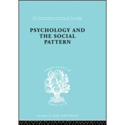 Psychology and the Social Pattern Psychology and the Social Pattern