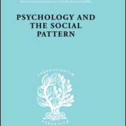 Psychology and the Social Pattern Psychology and the Social Pattern