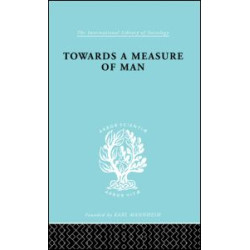 Towards a Measure of Man Towards a Measure of Man