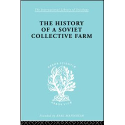 History of a Soviet Collective Farm History of a Soviet Collective Farm