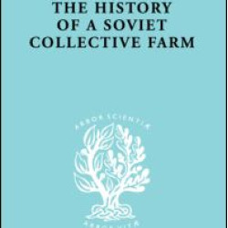 History of a Soviet Collective Farm History of a Soviet Collective Farm