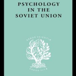 Psychology in the Soviet Union Ils 272 Psychology in the Soviet Union Ils 272