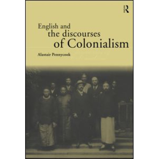 English and the Discourses of Colonialism