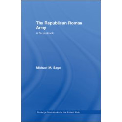 The Republican Roman Army The Republican Roman Army