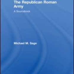 The Republican Roman Army The Republican Roman Army