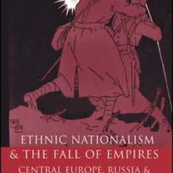 Ethnic Nationalism and the Fall of Empires
