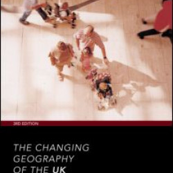 The Changing Geography of the UK 3rd Edition
