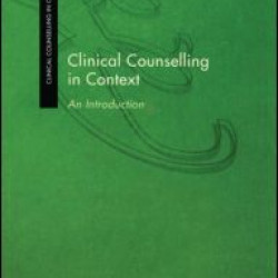 Clinical Counselling in Context