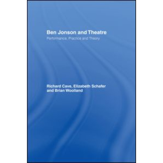Ben Jonson and Theatre
