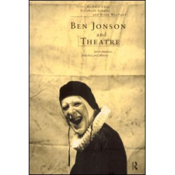 Ben Jonson and Theatre Ben Jonson and Theatre