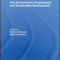 The Environment, Employment and Sustainable Development The Environment, Employment and Sustainable Development