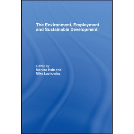 The Environment, Employment and Sustainable Development