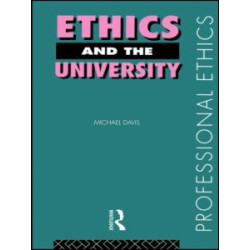 Ethics and the University Ethics and the University