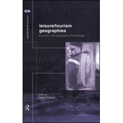 Leisure/Tourism Geographies Leisure/Tourism Geographies