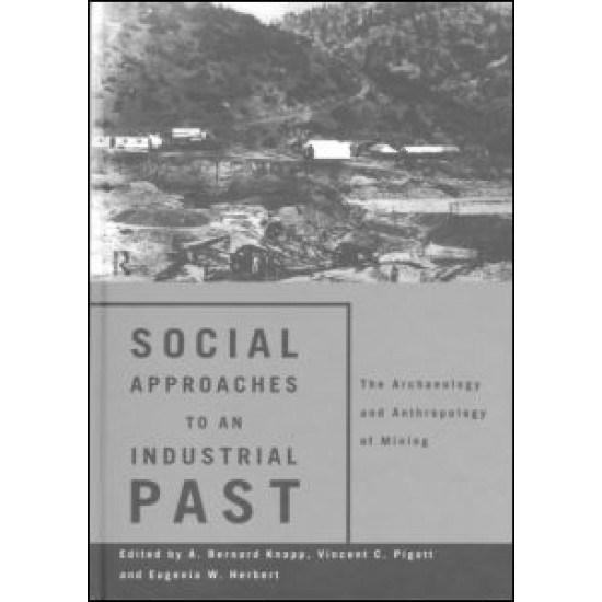 Social Approaches to an Industrial Past