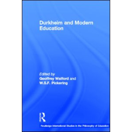 Durkheim and Modern Education