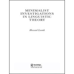 Minimalist Investigations in Linguistic Theory Minimalist Investigations in Linguistic Theory
